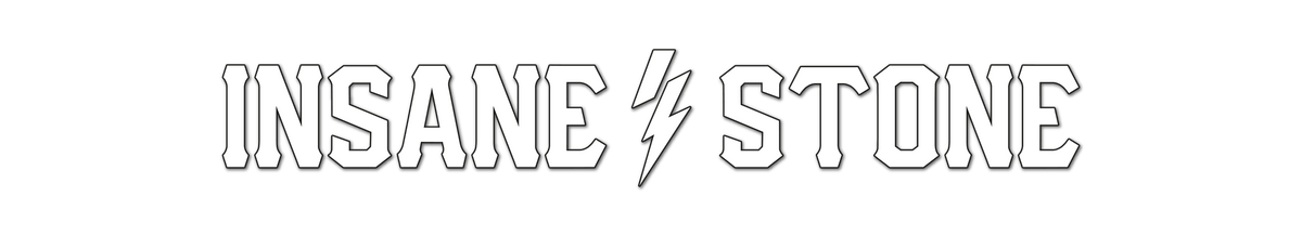 Insane Stone ®